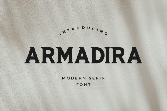 Armadira: A Casual Slab Serif Font for Modern Branding