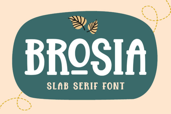 Brosia Font: A Bold Slab Serif for Branding Projects