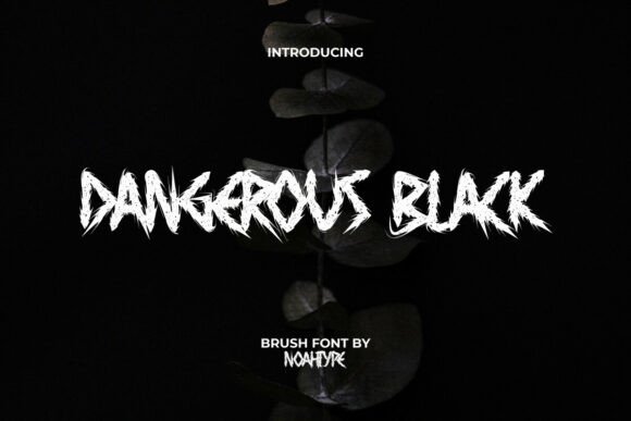 Dangerous Black Font: A Bold Typeface for Editorial Impact
