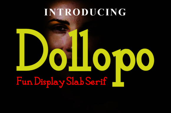 Dollopo: A Premium Slab Serif Font for Strong Brand Identity