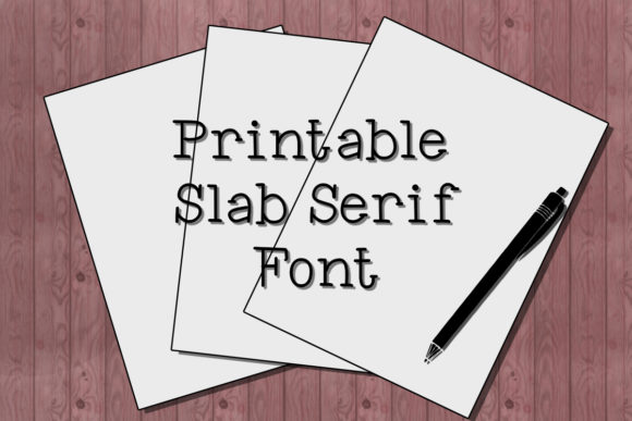 Printable: A Slab Serif Font for Crafting and Design