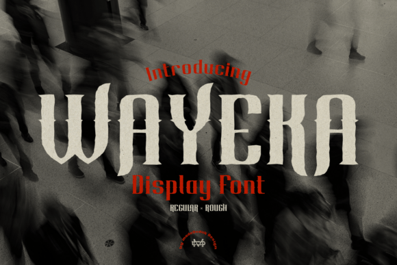 Wayeka Font: A Gothic Typeface for Creative Makers